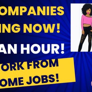 10 Work From Home Jobs That Pay $15.00/HR or More