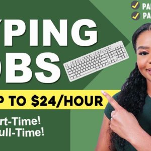 2 Typing Work From Home Jobs That Pay Up to $24/hr (Part-Time & Full-Time)