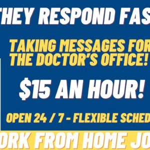 Run! They Respond Fast! | Part Time | $15 An Hour Work From Home Job | Taking Messages | Remote Job