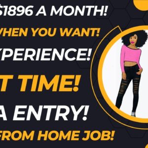 Up To $1896 A Month Work When You Want Part Time Work From Home Job Data Entry No Experience WFH