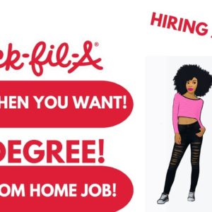 Run! - Chick Fil A Hiring!  Work When You Want No Degree Work From Home Job Remote Jobs 2023