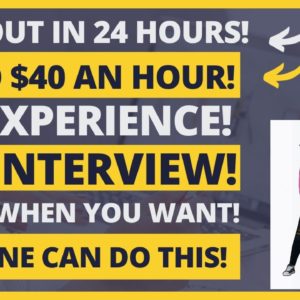 Get Paid In 24 Hours! Up To $40 An Hour No Interview Work When You Want Work From Home Job No Exp