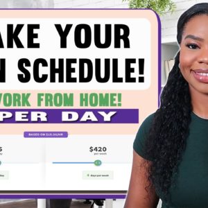 Make $100/Day Work from Home Jobs that Let You Choose Your Own Schedule! No Resume & No Experience!