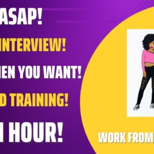 Hiring Asap Work When You Want! No Interview! $35 An Hour Self Paced Training Work From Home Job