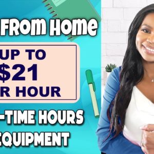 🔥 3 Part-Time Work From Home Jobs: Little Experience Friendly | Earn Up to $21 per Hour 💰