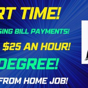 Part Time Work From Home Job Processing Bill Payments Up To $25 An Hour No Degree Remote Job 2023