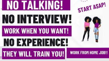 No Talking Work From Home Job 2024 No Interview No Experience Work When You Want Part Time WFH 2024