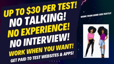 Non Phone No Experience No Interview Get Paid To Test Websites & Apps  Up To $30 Per Test WFH