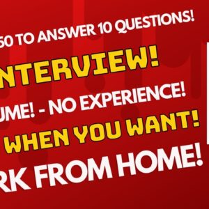 Get Paid $50 For Every 10 Questions! Work When You Want! No Resume Anyone Can Do This Work From Home