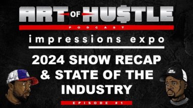 Impression Expo Show Recap & State Of The Industy (Ep #1)