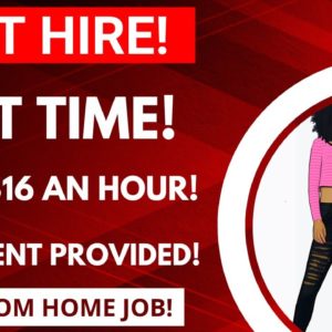 Fast Hire! Up To $16 An Hour Part Time Work From Home Job No Degree Equipment Provided Online Job