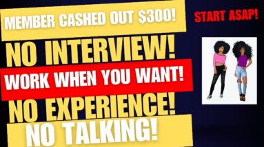 Member Made $300 Skip The Interview No Phone Work When You Want No Resume No Experience Work At Home