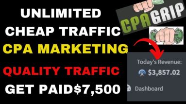 Get Paid $7,539 + Weekly With Cheap Unlimited Traffic ( CPA Marketing For Beginners )