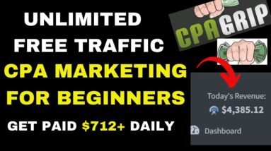 Get Paid $712+/ D Using Free Unlimited Traffic (CPA Marketing) Free Online Digital Marketing Income