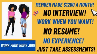 Member Made $1200 A Month! Work When You Want! No Interview! Work From Home Job Make Money Online