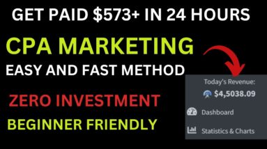 Get Paid $573+ Within 24HRS With CPA Affiliate Marketing | Digital Marketing | Earn Passive Income.