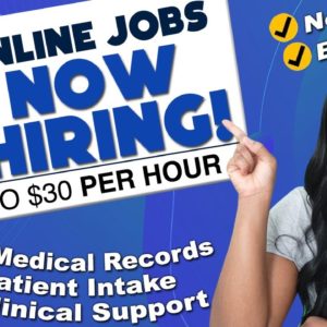 Earn Up to $30/Hour! 3 Work-From-Home Healthcare Jobs (Openings Available!)