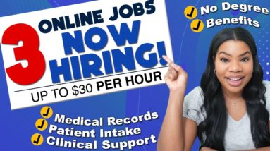 Earn Up to $30/Hour! 3 Work-From-Home Healthcare Jobs (Openings Available!)