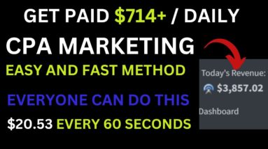 Get Paid $714 Daily With Free Unlimited Traffic |  CPA Marketing For Beginners.