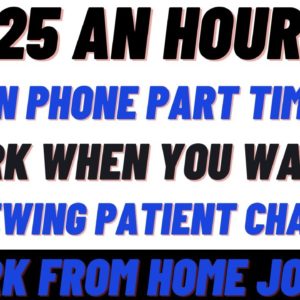 $25 An Hour Part Time Work From Home Job Work When You Want Reviewing Patient Charts Remote Jobs