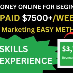 Get Paid 2,690.04 Per Week with No Investment | Affiliate Marketing For Beginners in 2024.