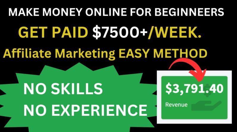 Get Paid 2,690.04 Per Week with No Investment | Affiliate Marketing For Beginners in 2024.