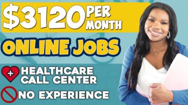 ✅ Work From Home with NO Experience! Healthcare Call Center Job That Pays Well