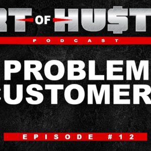 Dealing WIth Problem Customers - How To Deal With And When To Fire | One Bad Day Got Worse (EP 11)