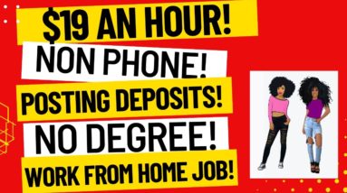 Non Phone Work From Home Job Posting Deposits Anywhere USA $19 An Hour Work At Home Job Remote Jobs