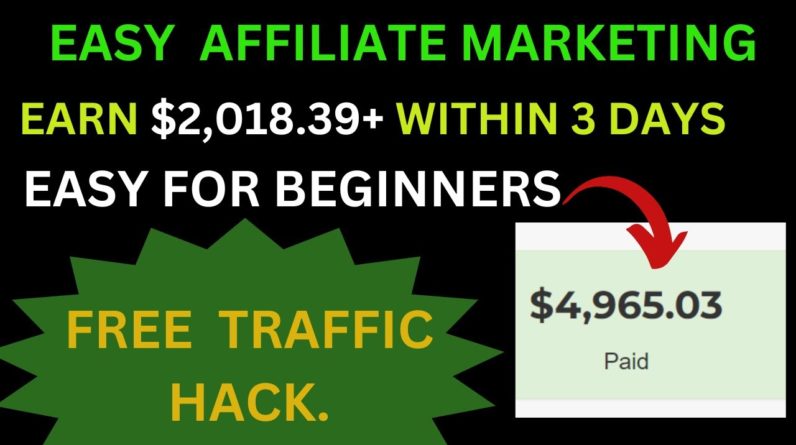 Get Paid $2,018.39 In 3 Days With Free Affiliate Marketing | Earn Passive Income | Easy Side Hustle.