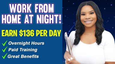 🌙 Work From Home At Night! Overnight Customer Service Work-From-Home Job Hiring Now!