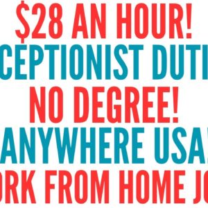 Receptionist Work From Home Job $28 An Hour No Degree Anywhere USA Remote Jobs Hiring Now 2024