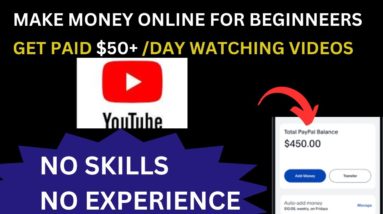 Earn $50/Day Watching Videos Online |How to Make Money From Home|  Earn Passive Income |Paypal Money