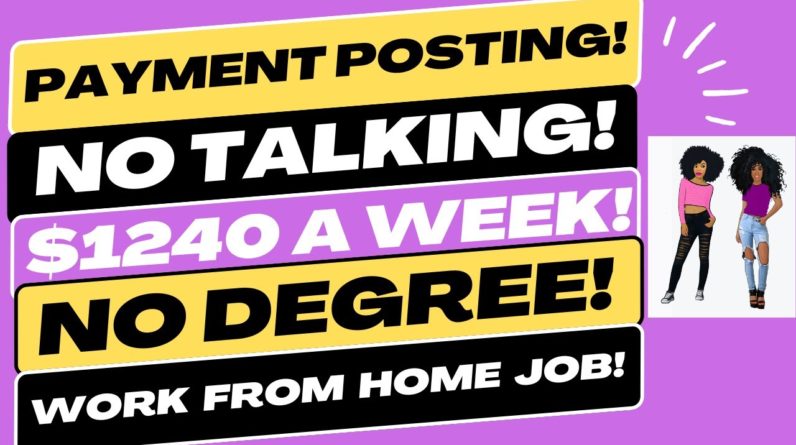 Non Phone Posting Payment $1240 A Week Work From Home Job No Degree + No Interview, No Resumes Sites