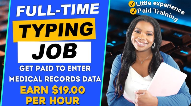 Medical Records Data Entry Job: Make $19 Per Hour Working From Home With Little Experience Needed!