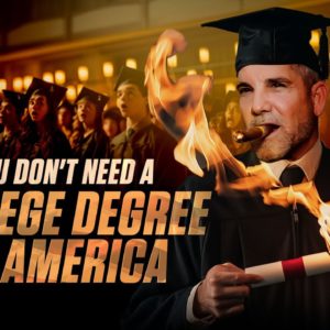 You Don't Need a College Degree in America