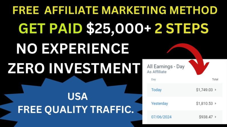 Earn $25,000 In 2 Easy Steps | Affiliate Marketing money free ads | Digital Marketing For Beginners