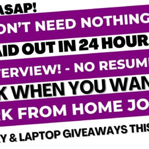 Get Paid In 24 Hours  No Interviews No Resumes You Don't Need Nothing! Work From Home Job Start ASAP