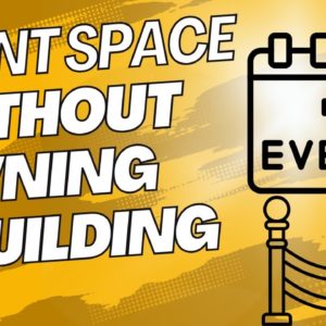 Event Space without Owning the Building