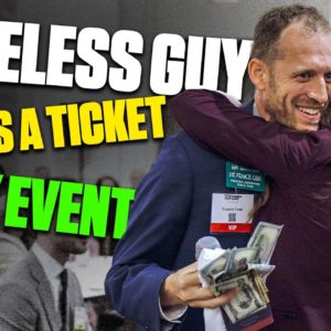 Homeless Guy Buys a Ticket to My Event