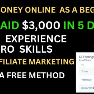 Earn $ 3,000 In 5 Days Without Any Skills | Affiliate Marketing Tutorial | Online Business Marketing