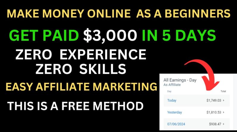 Earn $ 3,000 In 5 Days Without Any Skills | Affiliate Marketing Tutorial | Online Business Marketing