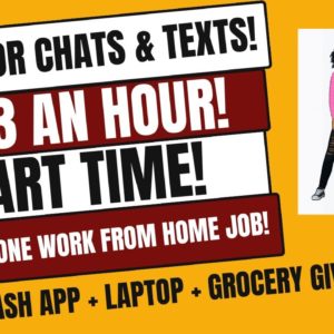 Monitor Chats & Texts Non Phone Part Time Work From Home Job $33 An Hour No Degree Remote Jobs