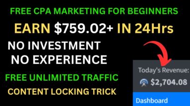 Earn $759 /24Hrs With Easy CPA  Affiliate Marketing For Beginners | Content Locking |Passive Income