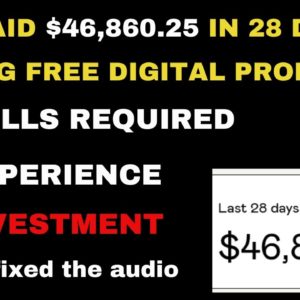 Make $46,860.25 In 28 Days Selling Digital Products | Selling Free Ebooks | Digital Marketing