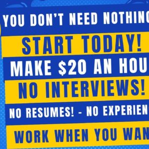 5 Companies! - You Don't Need Nothing Start Today $20 An Hour! No Resume No Experience No Interview